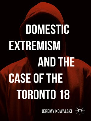 cover image of Domestic Extremism and the Case of the Toronto 18